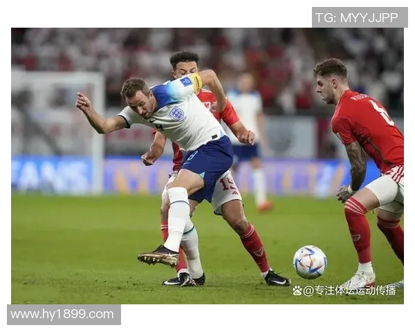 英格兰对阵威尔士精彩直播全程回顾与赛后分析